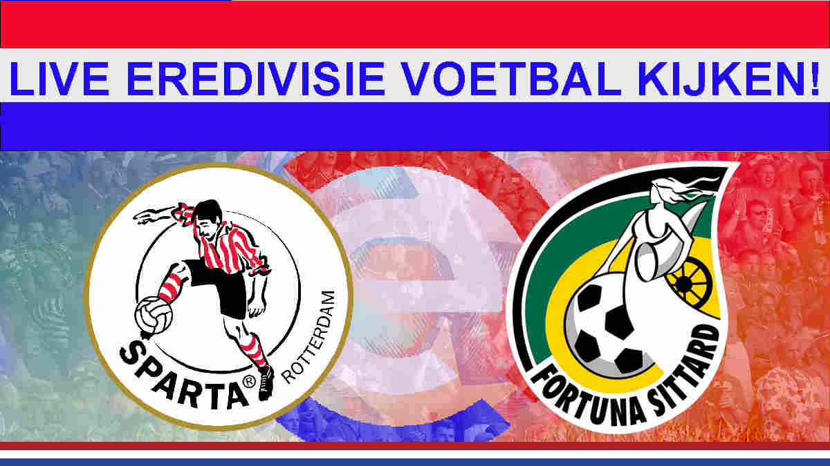 Livestream 21.00u: Sparta - Fortuna Sittard