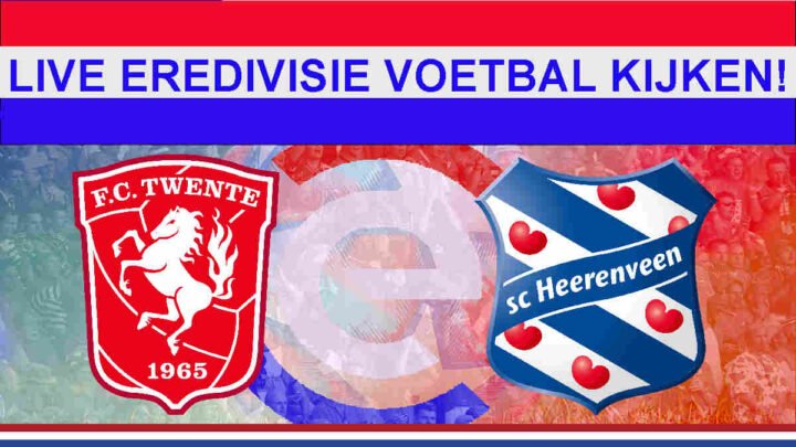 Livestream 20.00u: FC Twente - SC Heerenveen