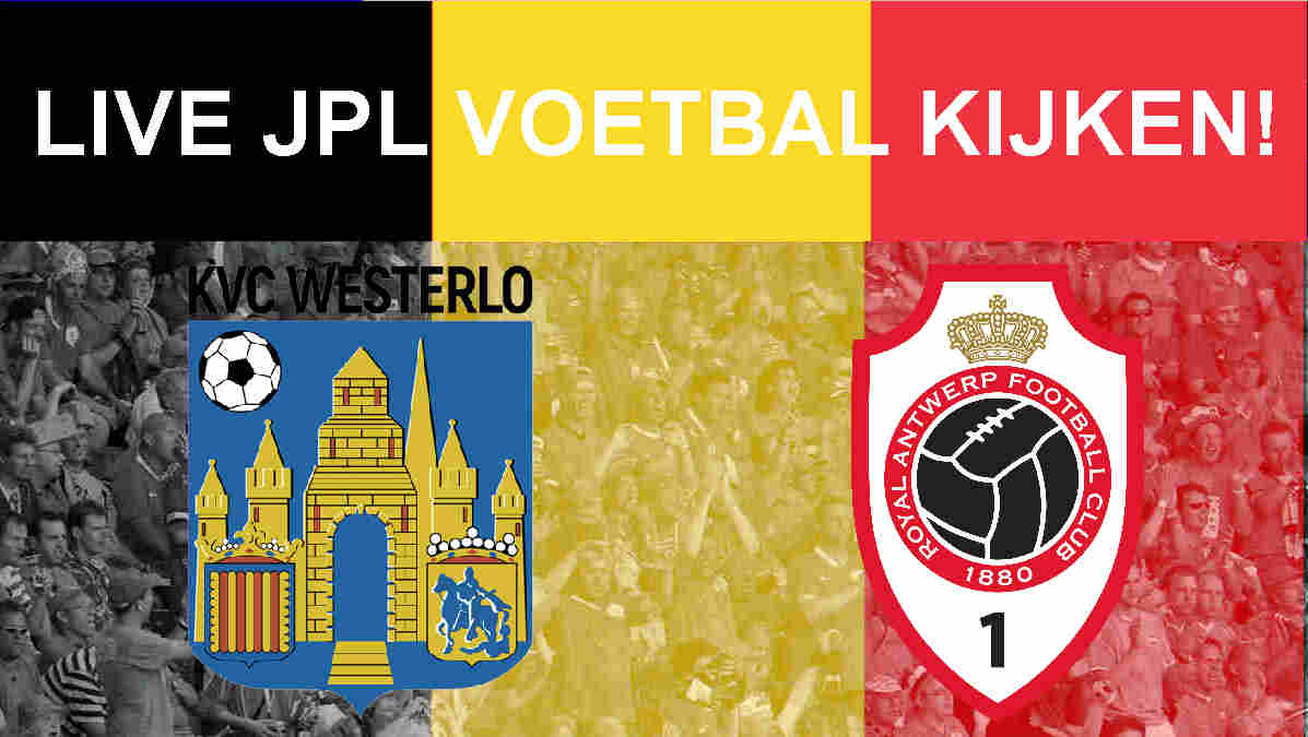 Livestream 18.15u: Westerlo - Antwerp