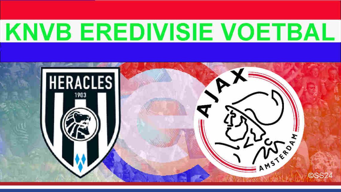 Livestream 14.30u Heracles Almelo - Ajax