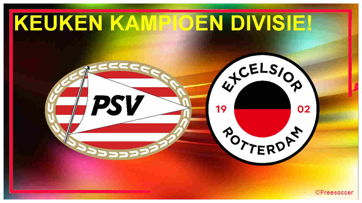 Livestream 20.00u Jong PSV - Excelsior