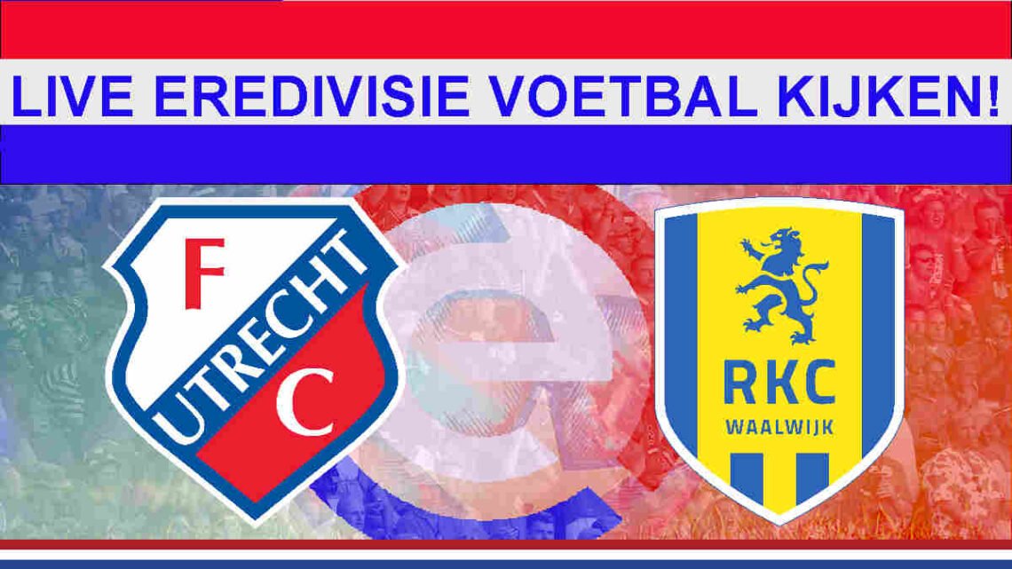 Livestream 21.00u: FC Utrecht - RKC Waalwijk